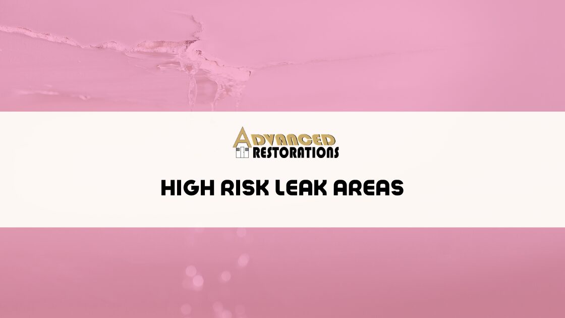 High Risk Leak Areas