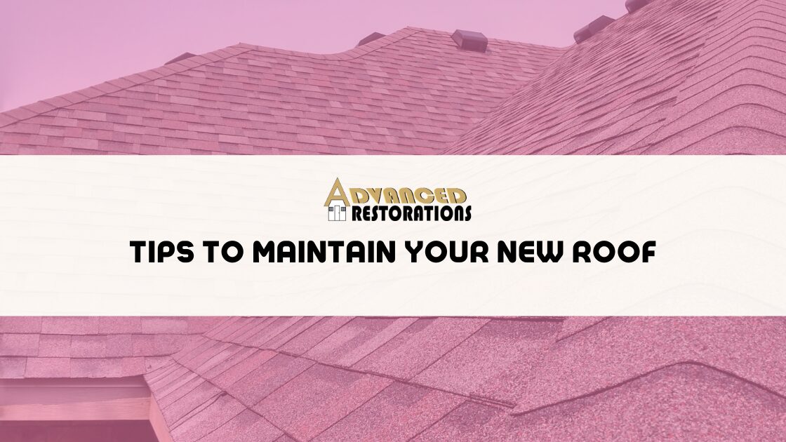 Tips to Maintain Your New Roof