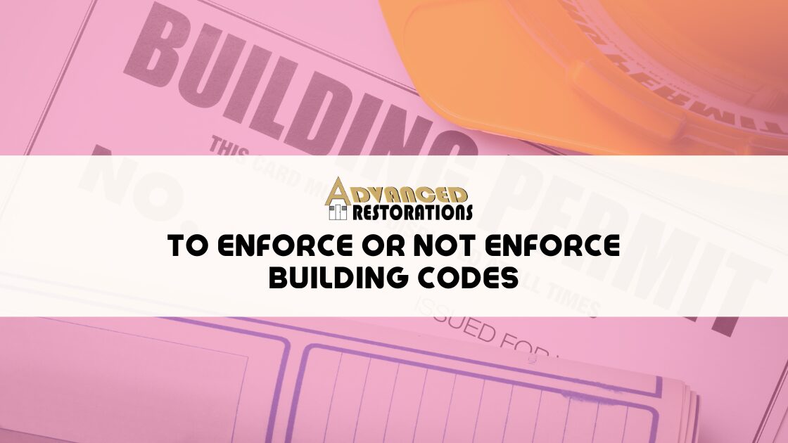 To Enforce or Not Enforce Building Codes