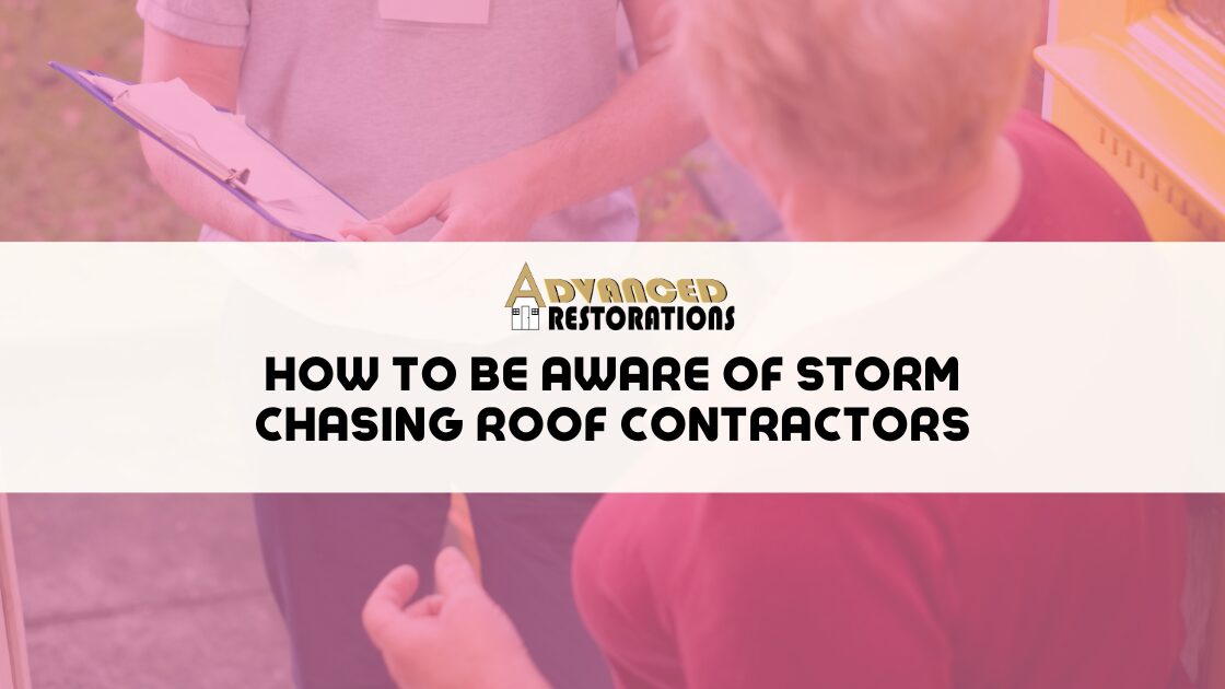 how to Be Aware of Storm Chasing Roof Contractors