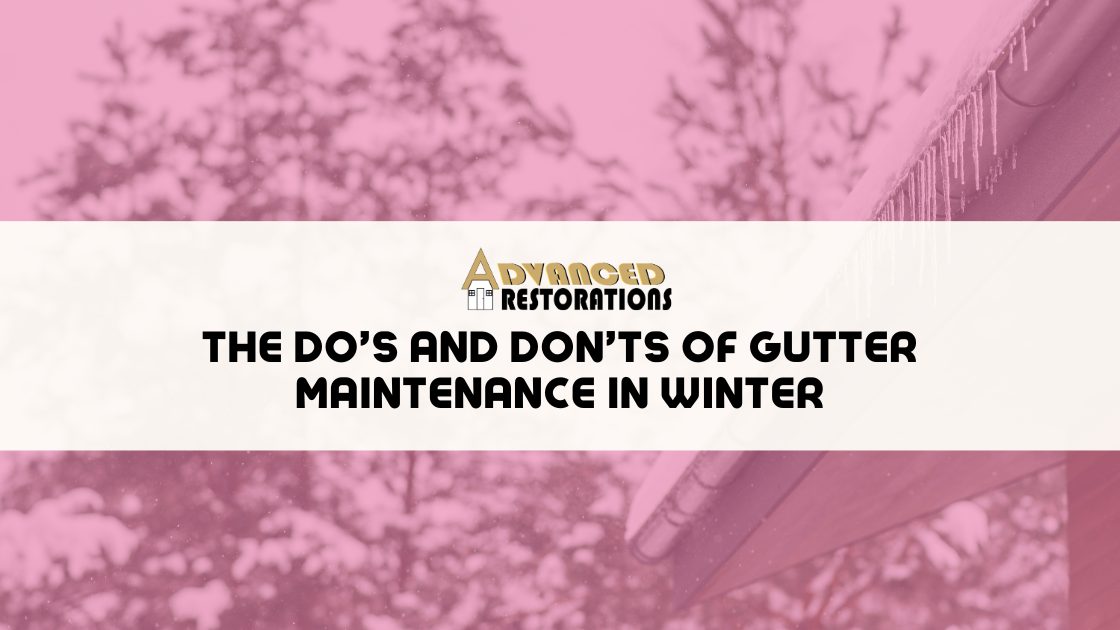 The Dos and Donts of Gutter Maintenance in Winter